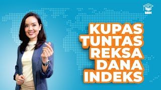 Kupas Tuntas Reksa Dana Indeks